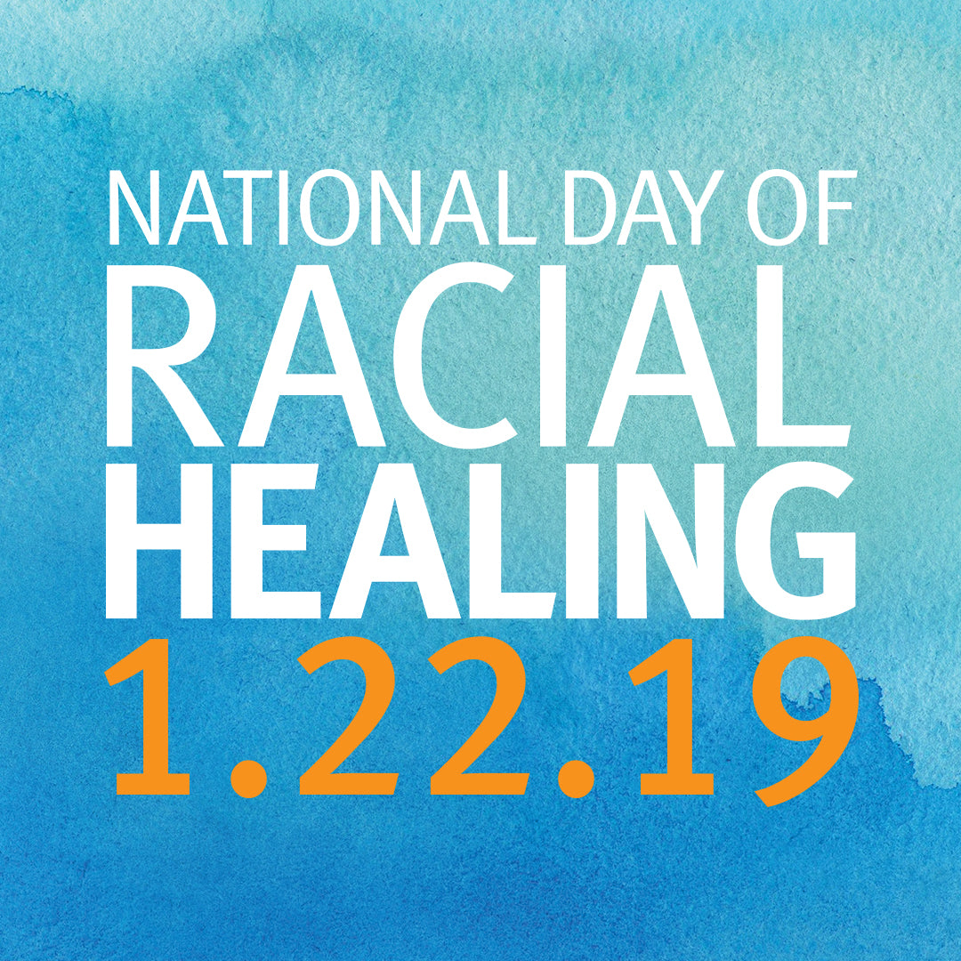 Racism divides us, racial healing unites us.